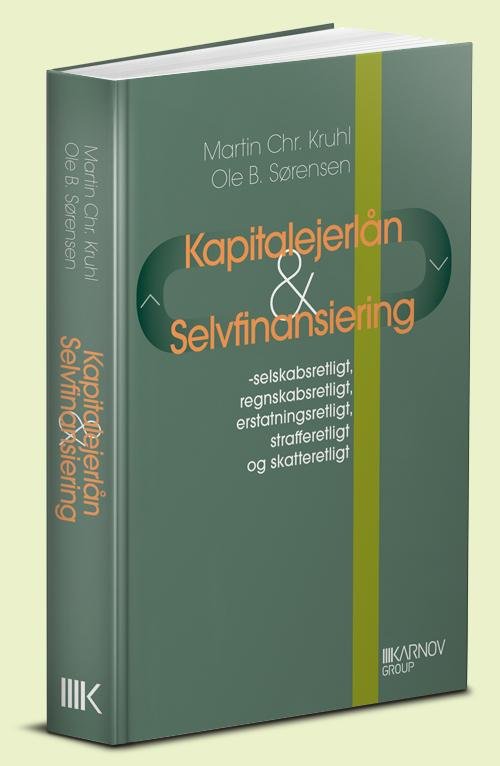 Cover for Martin Chr. Kruhl; Ole B. Sørensen · Kapitalejerlån &amp; Selvfinansiering (Gebundesens Buch) [1. Ausgabe] [Indbundet] (2014)