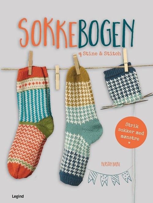 Sokkebogen - Kerstin Balke, Stine & Stitch - Livros - Legind - 9788771554526 - 23 de março de 2018