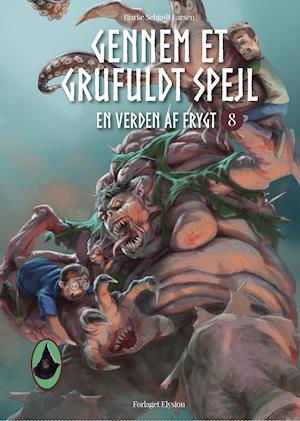 Cover for Bjarke Schjødt Larsen · En Verden af Frygt: Gennem et grufuldt spejl (Hardcover Book) [1e uitgave] (2020)