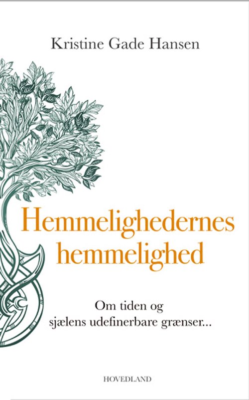 Kristine Gade Hansen · Hemmelighedernes hemmelighed (Hæftet bog) (2018)