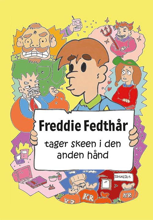 Cover for Morten Vagn Jensen · Freddie Fedthår: Freddie Fedthår tager skeen i den anden hånd (Hardcover Book) [1st edition] (2024)