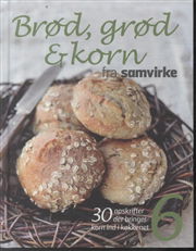 Cover for Mia Irene Kristensen · Mad fra Samvirke: Brød, grød og korn (Innbunden bok) [1. utgave] [Indbundet] (2014)