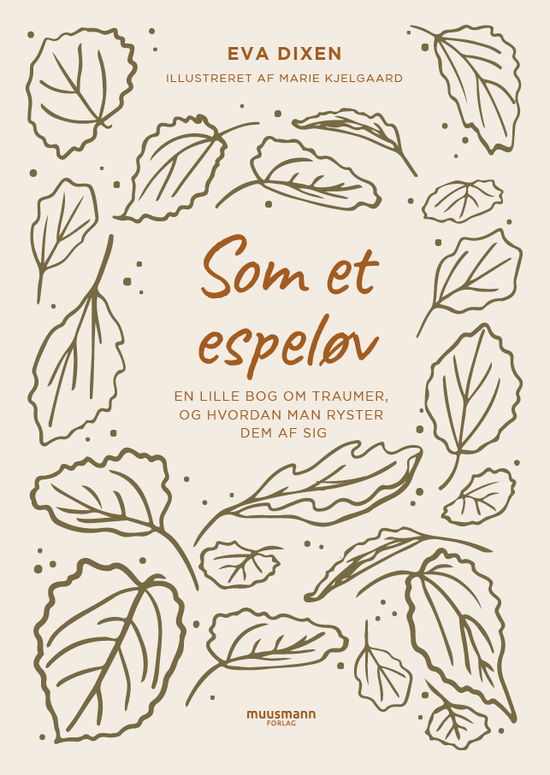 Cover for Eva Dixen · Som et espeløv (Sewn Spine Book) [1st edition] (2022)