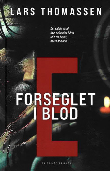 Cover for Lars Thomassen · E - Forseglet i blod (Hardcover Book) [1. Painos] (2024)