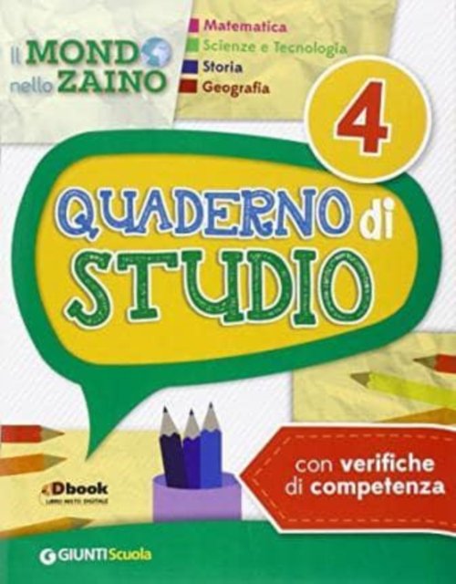 Cover for Vv Aa · Il Mondo nello zaino: Quaderno di studio 4 - Matematica, scienze, Storia e Geogr (Pocketbok) (2014)