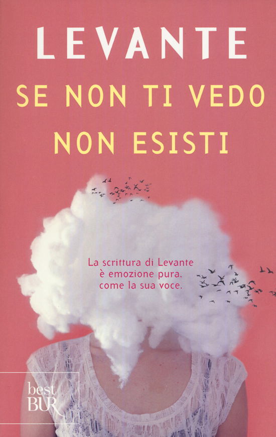 Se Non Ti Vedo Non Esisti - Levante - Books -  - 9788817098526 - 