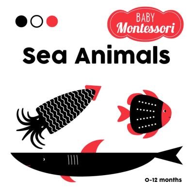 Cover for Agnese Baruzzi · Sea Animals: Baby Montessori - Baby Montessori (Gebundenes Buch) (2023)