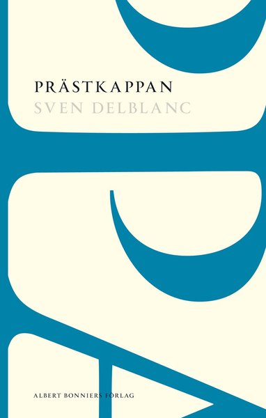 Cover for Sven Delblanc · Prästkappan (Book) (2012)