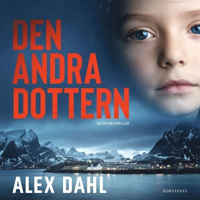 Cover for Alex Dahl · Den andra dottern (Audiobook (MP3)) (2020)