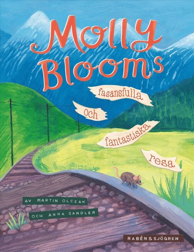 Cover for Martin Olczak · Molly Blooms fasansfulla och fantastiska resa (Inbunden Bok)