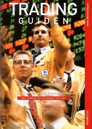 Cover for Jonas Bernhardsson · Tradingguiden : allt du behöver veta om finansmarknaden (Bound Book) (2002)