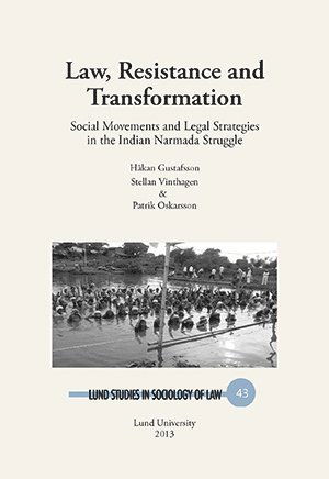 Cover for Patrik Oskarsson · Lund Studies in Sociology of Law: Law, resistance and transformation : social movements and legal strategies in the Indian Narmada struggle (Book) (2014)