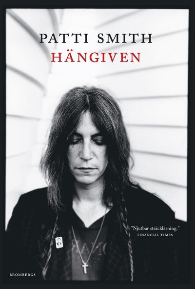 Cover for Patti Smith · Hängiven (Inbunden Bok) (2018)