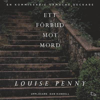 Cover for Louise Penny · Kommissarie Gamache: Ett förbud mot mord (MP3-CD) (2015)