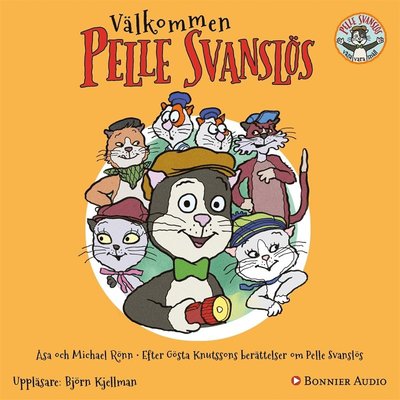 Cover for Gösta Knutsson · Pelle Svanslös: Välkommen Pelle Svanslös (Audiobook (MP3)) (2017)