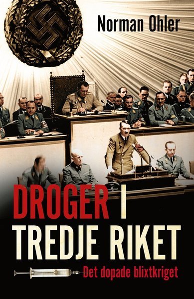 Cover for Norman Ohler · Droger i Tredje riket : det dopade blixtkriget (Paperback Bog) (2018)