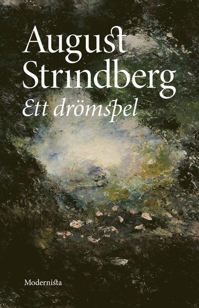 Ett drömspel - August Strindberg - Kirjat - Modernista - 9789177818526 - keskiviikko 13. toukokuuta 2020