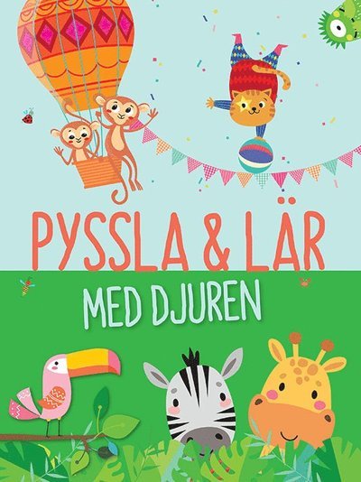 Pyssla & lär med djuren - Marie Helleday Ekwurtzel - Bücher - Tukan Förlag - 9789179856526 - 16. September 2021