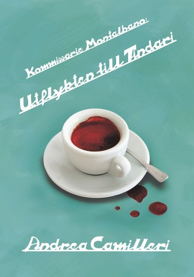 Cover for Andrea Camilleri · Montalbano: Utflykten till Tindari (Gebundesens Buch) (2012)