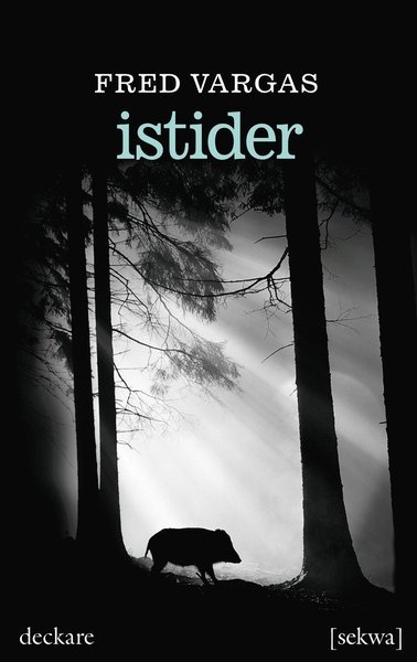 Cover for Fred Vargas · Kommissarie Adamsberg: Istider (Book) (2016)