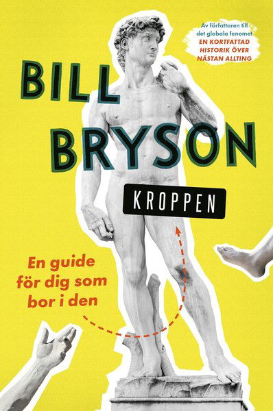 Cover for Bill Bryson · Kroppen : en guide för dig som bor i den (Gebundesens Buch) (2019)