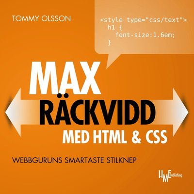 Cover for Tommy Olsson · Max räckvidd med HTML &amp; CSS : webbguruns smartaste stilknep (Book) (2008)