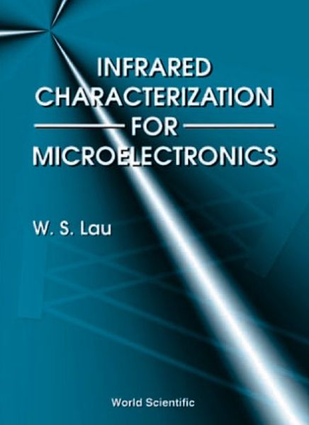 Cover for Lau, Wai Shing (Formerly Ntu, S'pore) · Infrared Characterization For Microelectronics (Gebundenes Buch) (1999)