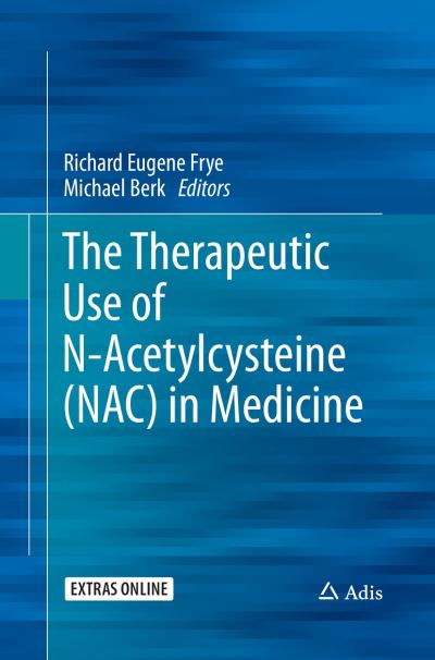 Cover for The Therapeutic Use of N-Acetylcysteine (NAC) in Medicine (Paperback Book) [Softcover Reprint of the Original 1st 2019 edition] (2018)