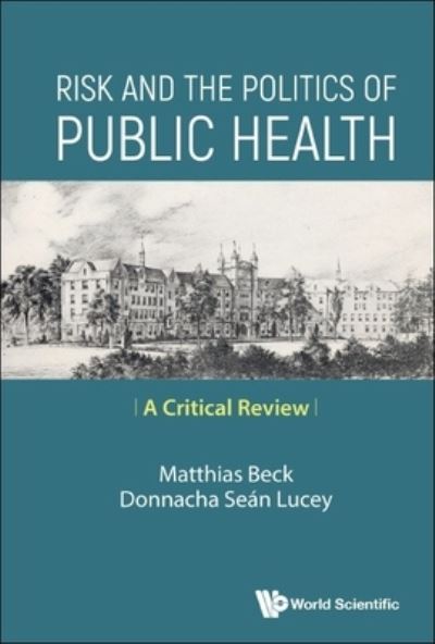 Cover for Matthias Beck · Risk And The Politics Of Public Health: A Critical Review (Hardcover Book) (2025)