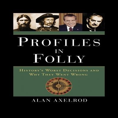 Profiles in Folly - Alan Axelrod - Musiikki - Gildan Media Corporation - 9798200642526 - maanantai 13. syyskuuta 2010