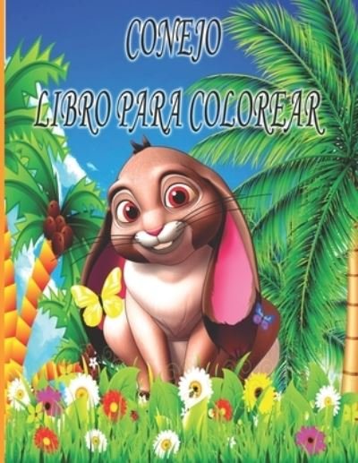 Cover for Ab Draw Publicacion · Conejo Libro Para Colorear: Libro de colorear para ninos, ninos y ninas, ninos pequenos, mascotas divertidas con hermosas ilustraciones para todas las edades. (Paperback Bog) (2022)