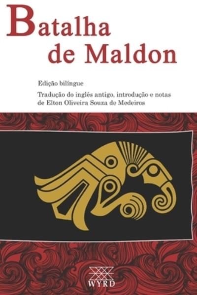 Cover for Elton Oliveira Souza de Medeiros · Batalha de Maldon - edicao bilingue e revisada (Paperback Bog) (2021)