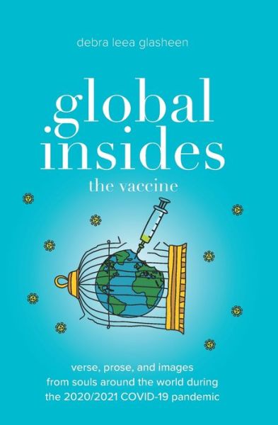 Cover for Debra Leea Glasheen · Global Insides--the Vaccine (Paperback Book) (2021)