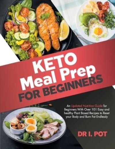 Cover for I Pot · Keto Meal Prep for Beginners (Pocketbok) (2020)