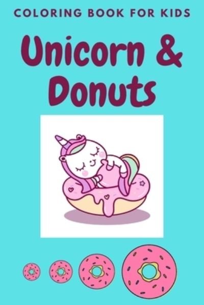 Cover for Ouma's Coloring Books · Unicorn &amp; Donuts Coloring Book for Kids (Taschenbuch) (2020)