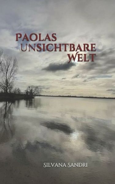 Cover for Silvana Sandri · Paolas unsichtbare Welt (Paperback Book) (2020)