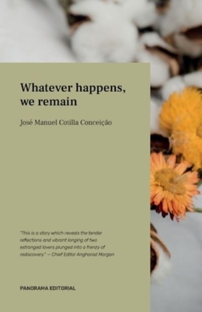 Cover for Cotilla Conceicao Jose Manuel Cotilla Conceicao · Whatever happens, we remain (Pocketbok) (2021)