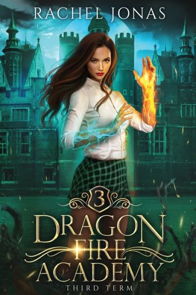 Cover for Rachel Jonas · Dragon Fire Academy 3 (Paperback Book) (2020)