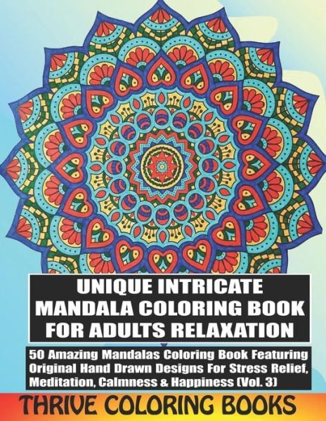Cover for Thrive Coloring Books · Unique Intricate Mandala Coloring Book For Adults Relaxation (Paperback Book) (2020)