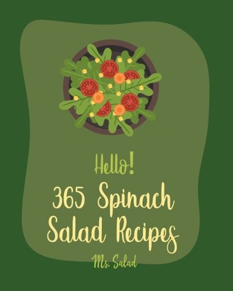 Cover for MS Salad · Hello! 365 Spinach Salad Recipes (Paperback Bog) (2020)