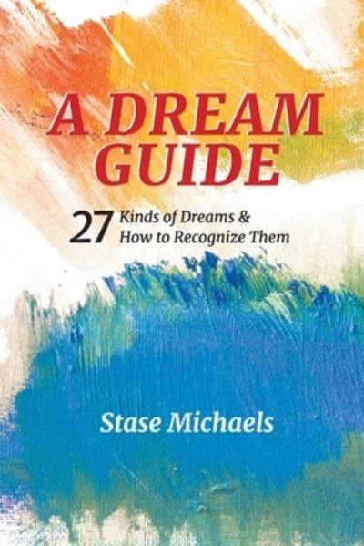 Cover for Stase Michaels · A Dream Guide (Paperback Book) (2020)