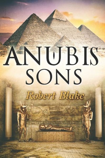 Cover for Robert Blake · Anubis' Sons (Paperback Book) (2020)