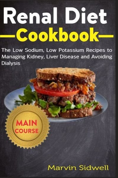 Cover for Marvin Sidwell · Renal Diet Cookbook (Paperback Book) (2020)