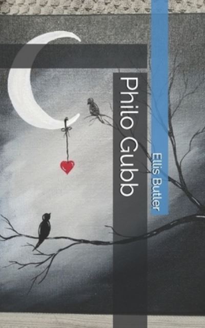 Cover for Ellis Parker Butler · Philo Gubb (Paperback Book) (2021)