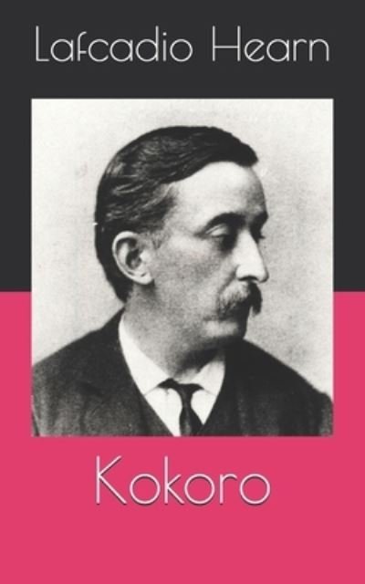 Cover for Lafcadio Hearn · Kokoro (Paperback Book) (2021)