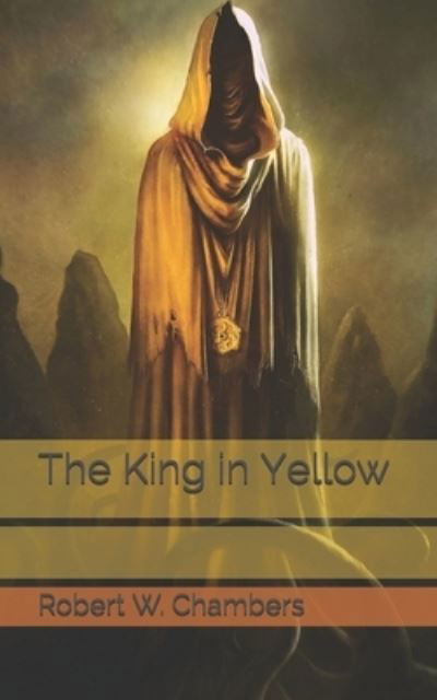 Cover for Robert W Chambers · The King in Yellow (Paperback Book) (2021)