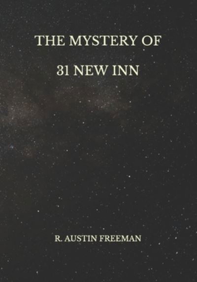 Cover for R Austin Freeman · The Mystery of 31 New Inn (Taschenbuch) (2021)