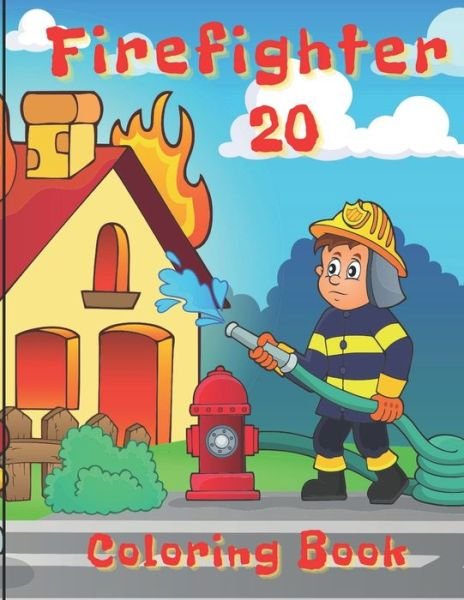 Cover for I S Art · Firefighter Coloring Book: A Firefighter Coloring Book for Stress Relief &amp; Relaxation (Paperback Bog) (2021)