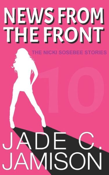 Cover for Jade C Jamison · News from the Front - Nicki Sosebee (Paperback Book) (2021)