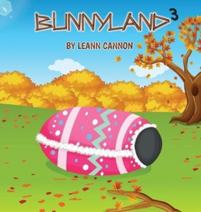 Cover for Leann Cannon · Bunnyland 3 (Inbunden Bok) (2022)